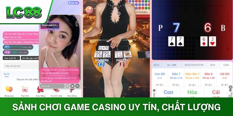 Sảnh chơi game casino uy tín, chất lượng