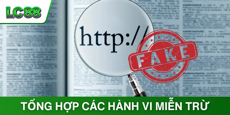 Tổng hợp các hành vi miễn trừ trách nhiệm được trang web áp dụng